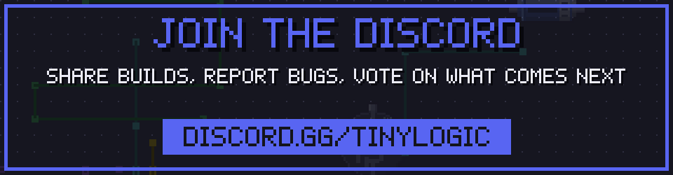 Join the Discord: discord.gg/tinylogic